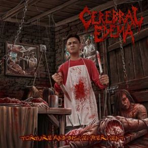 Download track Sadistic Tortures Cerebral Edema