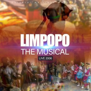 Download track Limpopo My Beautiful Land (Acapella) Limpopo The Musical