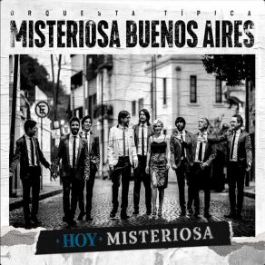 Download track Fuimos Orquesta Típica Misteriosa Buenos Aires