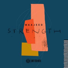 Download track Strength (String Mix) WaajeedIdeeyah