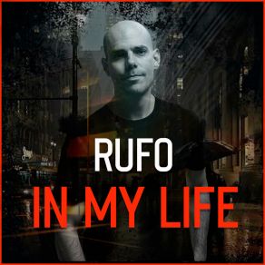 Download track In My Life Rufo