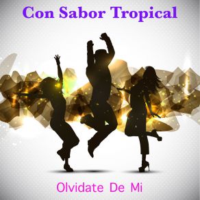 Download track El Revoliatico CON SABOR TROPICAL