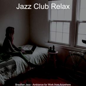 Download track Contemporary Ambiance For Workcations Jazz Club Relax