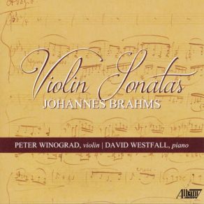 Download track Peter Winograd - Violin Sonata No. 2 In A Major, Op. 100 II. Andante Tranquillo - Vivace Peter Winograd, David Westfall