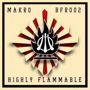 Download track Highly Flammable (Original) Makro