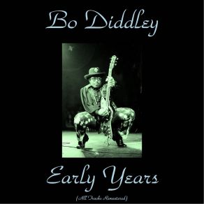 Download track Who Do You Love? (Remastered) Bo Diddley