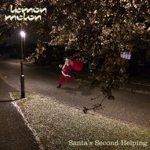 Download track Christmas Dinner Redux Lemon Melon