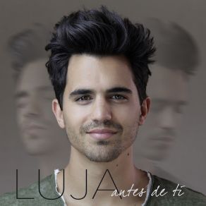 Download track Antes De Ti Luja