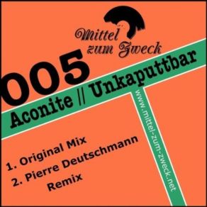 Download track Unkaputtbar (Pierre Deutschmann Remix) AconitePierre Deutschmann