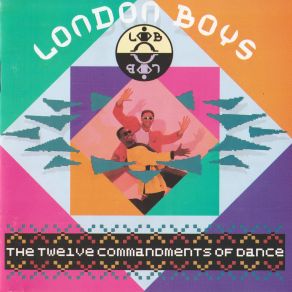 Download track The Twelve Commandments Of Dance London Boys