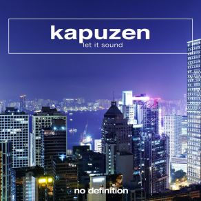 Download track Let It Sound (Extended Mix) Kapuzen