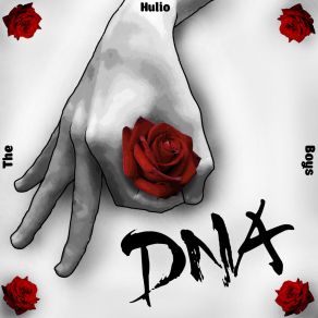 Download track Dna The Hulio Boys