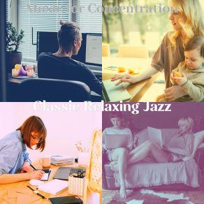 Download track Background For Working Quietly Classic Relaxing Jazz