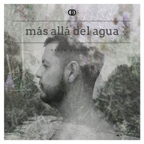 Download track Más Allá Del Agua. Oscar Durango