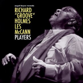 Download track That Healin' Feelin' Les McCann, Richard ''Groove'' Holmes