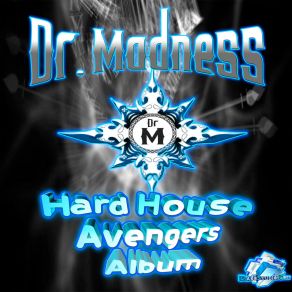 Download track Dreaming Hard House Dr Madness