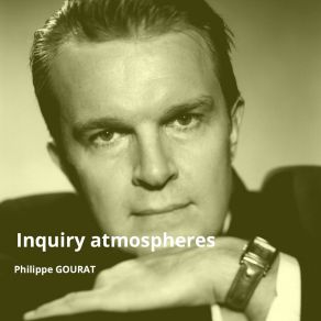 Download track Inquiry Atmosphere Of 2152 Philippe Gourat