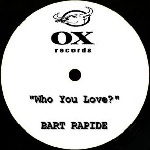 Download track Who You Love? (Instrumental) Bart RapideΟΡΓΑΝΙΚΟ