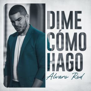 Download track Dime Cómo Hago - (Versión Salsa) Alvaro Rod