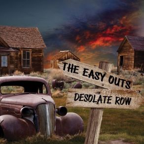 Download track Desolate Row The Easy Outs