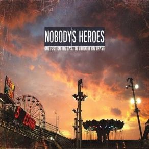 Download track Scratch My Name On The World Nobody's Heroes