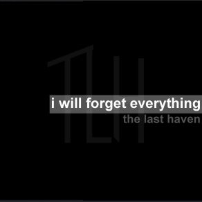 Download track I Will Forget Everything The Last Haven