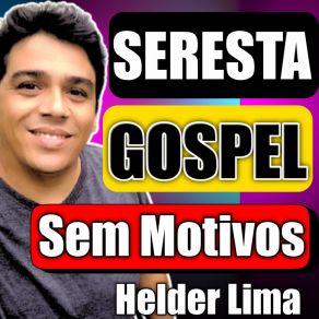 Download track Eu Era Querido Helder Lima