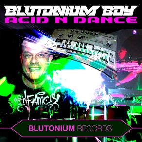 Download track Acid N Dance (Hardstyle DJ Edit) Blutonium Boy