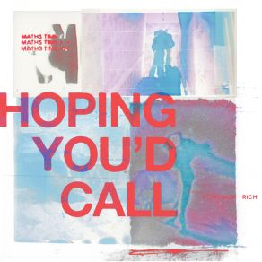 Download track Hoping You’d Call Rich