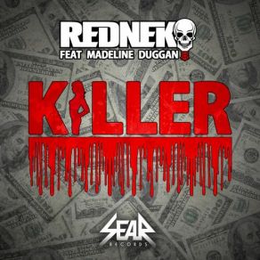 Download track Killer (Radio Edit) Rednek, Madeline Duggan