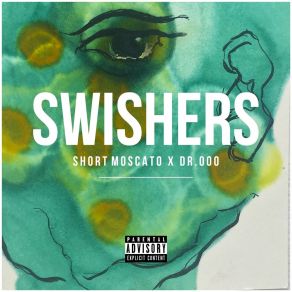 Download track Swishers Short MoscatoDr. OOo