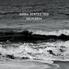 Download track Infección Gorka Benítez TrioGorka Benítez Quartet