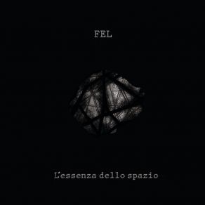 Download track L'essenza Dello Spazio Fel