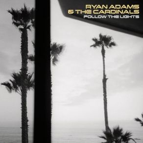 Download track If I Am A Stranger Ryan Adams, Cardinals