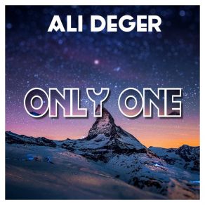 Download track Only One (Extended Mix) Ali Deger