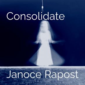 Download track Consolidate Janoce Rapost