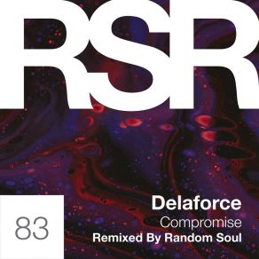 Download track Compromise (Random Soul Remix) DelaForce