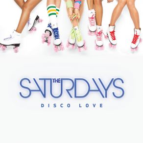 Download track Disco Love (Starlab Disco Radio Edit) The Saturdays