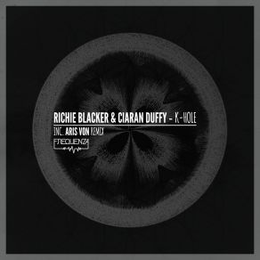 Download track KHole (Original Mix) Richie Blacker