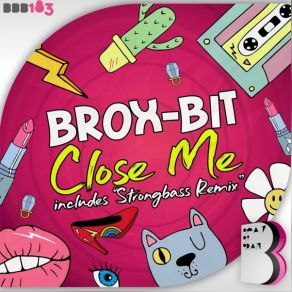 Download track Close Me Brox-Bit