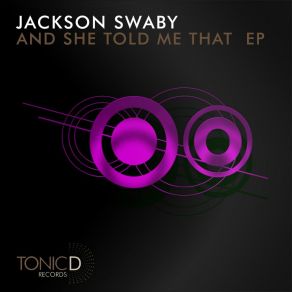 Download track She Wasn't Here To See It Jackson Swaby