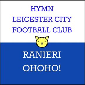 Download track Hymn Leicestr (Ranieri Oo!) (Instrumental Version) Tony Fans