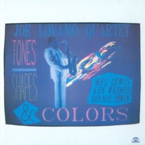 Download track Tones, Shapes And Colors Joe Lovano Quartet