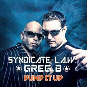 Download track Pump It Up (Jeffman & Greg B Tomorrowland Edit) Syndicate Of L. A. W, Greg B