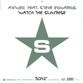 Download track Watch The Sunrise (Patric & Timo Remix)  Steve Edwards, Axwell