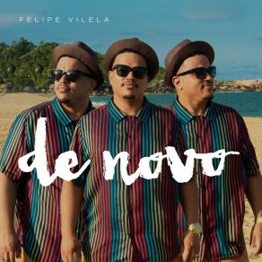 Download track De Novo Felipe Vilela