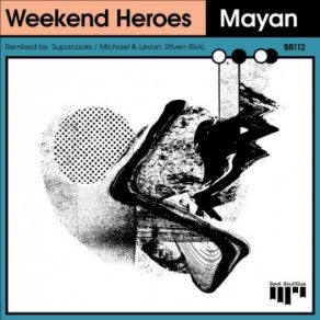 Download track Mayan (Michael & Levan, Stiven Rivic Remix) The Weekend HeroesMichael & Levan