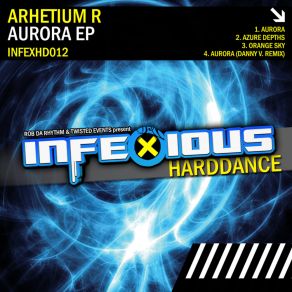 Download track Aurora (Danny V. Remix) Arhetium RDanny V.