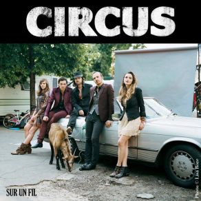 Download track C'Est Quoi Ce Cirque The Circus