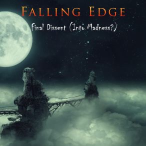 Download track Final Dissent (Into Madness) Falling Edge